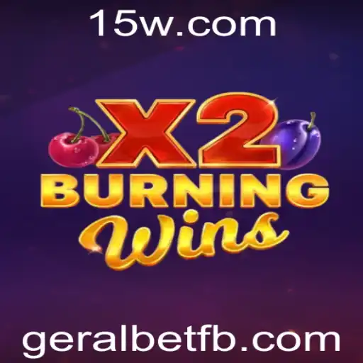Explore o Empolgante Mundo de BurningWinsX2 na Plataforma Geralbet