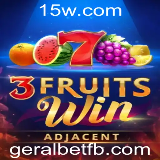 Descubra '3FruitsWin': O Novo Fenômeno de Jogos da geralbet